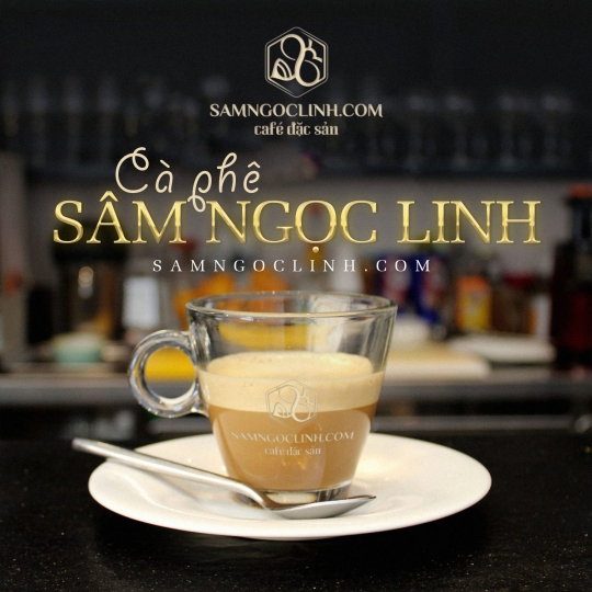 Cà Phê Sâm Ngọc Linh